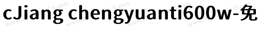 cJiang chengyuanti600w字体转换